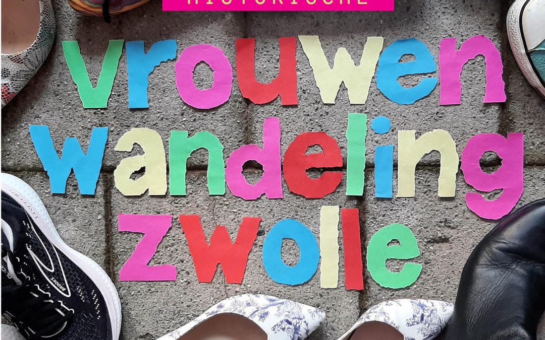 Zwolle krijgt historische vrouwenwandeling